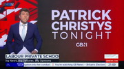 Patrick Christys Tonight : GBN : May 28, 2024 9:00pm-11:01pm BST