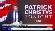 Patrick Christys Tonight : GBN : February 20, 2025 3:00am-5:01am GMT