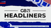 Headliners : GBN : February 28, 2025 2:00am-3:01am GMT