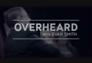 Overheard With Evan Smith : KCSM : May 12, 2018 4:30pm-5:01pm PDT