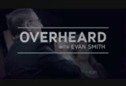 Overheard With Evan Smith : KCSM : May 16, 2018 12:30am-1:01am PDT