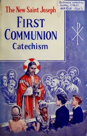 The New Saint Joseph First Communion Catechism 1963 Catholic Doctrine