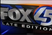 FOX 45 Late Edition : WNUV : May 20, 2010 12:30am-1:00am EDT