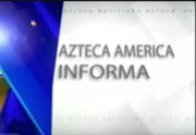 Noticiero Nacional Azteca America : WQAW : November 1, 2013 5:00pm-5:30pm EDT