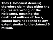 Some Arguments of Holocaust deniers Debunked